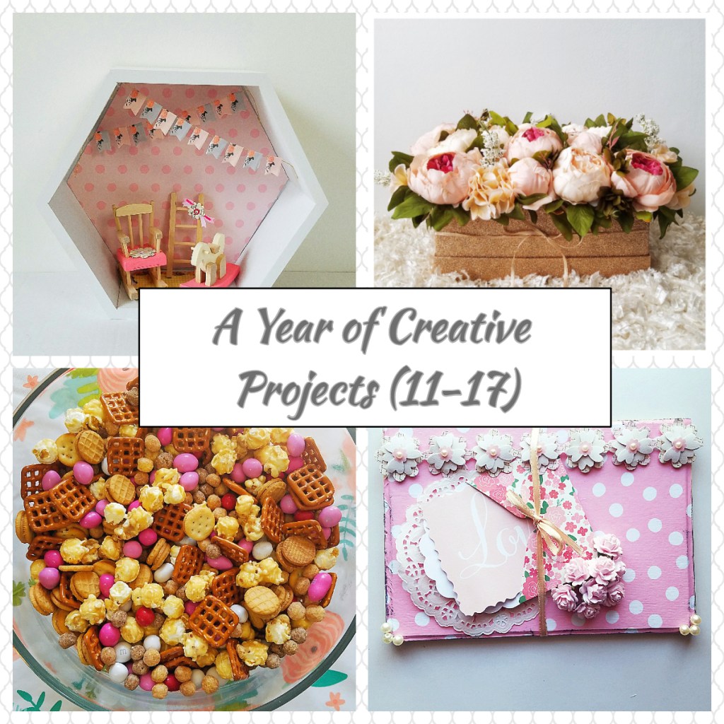A Year of Creative Projects (11-17)