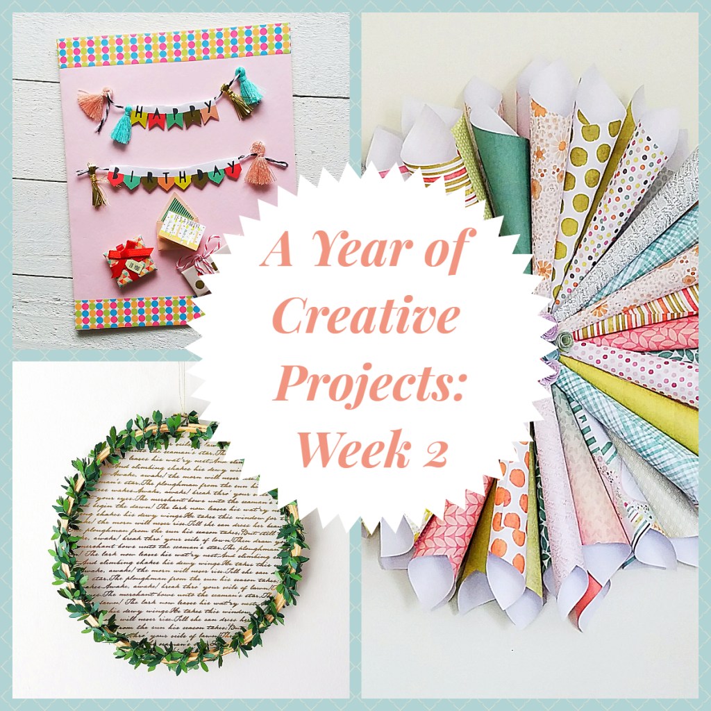 A Year of Creative Projects: Week&nbsp;2